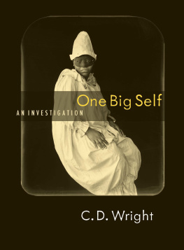 Wright C.D. - One Big Self: An Investigation