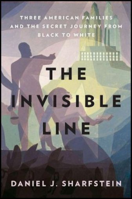 Daniel J. Sharfstein The Invisible Line