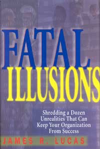 title Fatal Illusions Shredding a Dozen Unrealities That Can Keep Your - photo 1