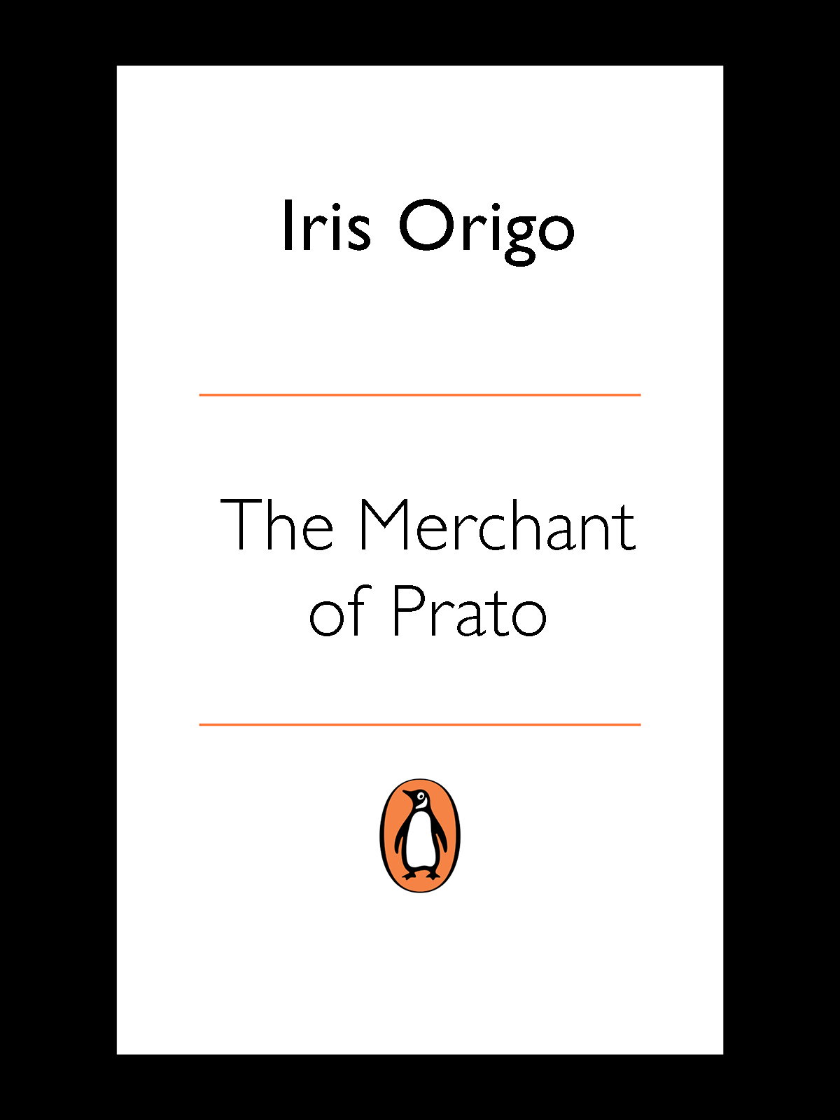 Contents Iris Origo THE MERCHANT OF PRATO Daily Life in a Medieval Italian - photo 1