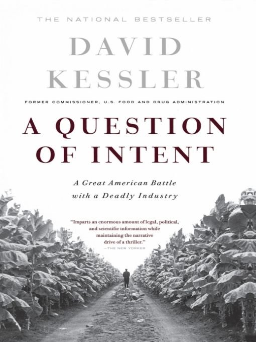 Table of Contents PRAISE FOR DAVID KESSLERS A QUESTION OF INTENT What a - photo 1