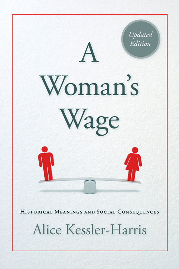 A Womans Wage A Womans Wage Historical Meanings and Social Consequences UPDATED - photo 1