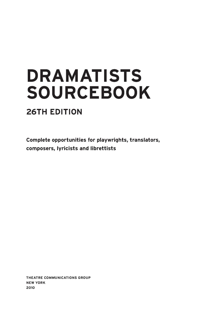 Table of Contents PREFACE Welcome to the 26th edition of the Dramatists - photo 2