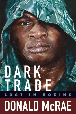 Donald McRae - Dark Trade: Lost in Boxing