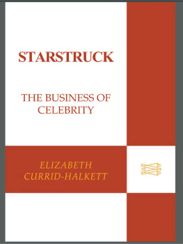 Elizabeth Currid-Halkett Starstruck: The Business of Celebrity