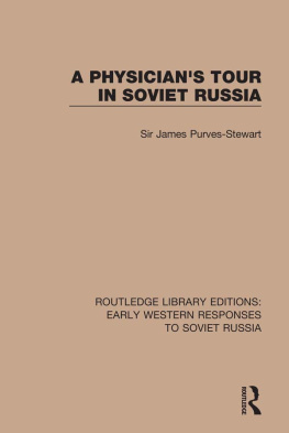 James Purves-Stewart - A Physicians Tour in Soviet Russia