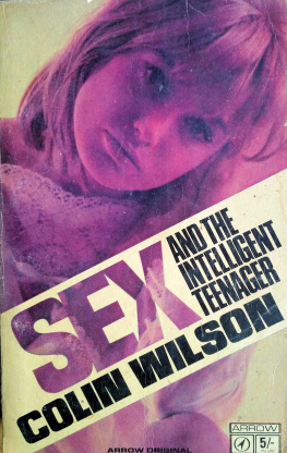 Colin Wilson - Sex and the Intelligent Teenager