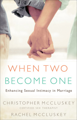 Christopher McCluskey - When Two Become One: Enhancing Sexual Intimacy in Marriage