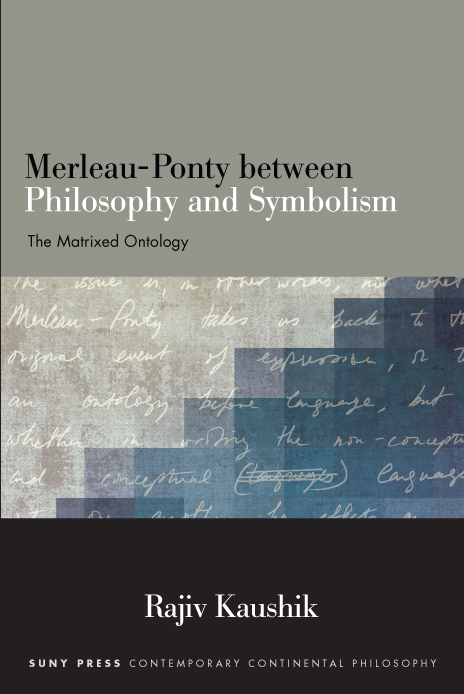 Merleau-Ponty between Philosophy and Symbolism SUNY series in Contemporary - photo 1