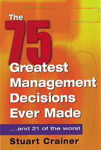 title The 75 Greatest Management Decisions Ever Made author - photo 1