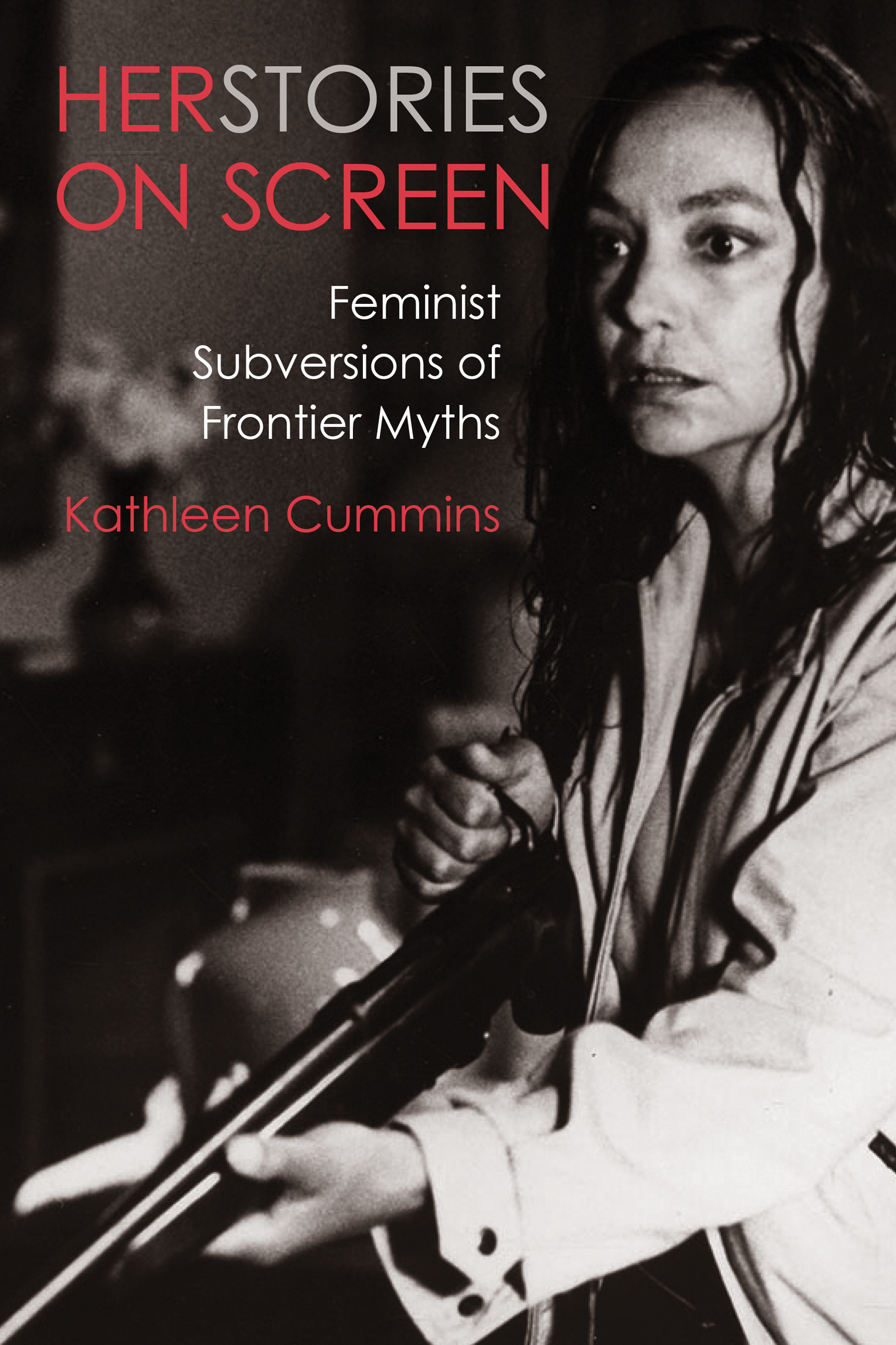 Herstories on Screen Feminist Subversions of Frontier Myths - image 1