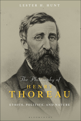 Lester H. Hunt The Philosophy of Henry Thoreau: Ethics, Politics, and Nature