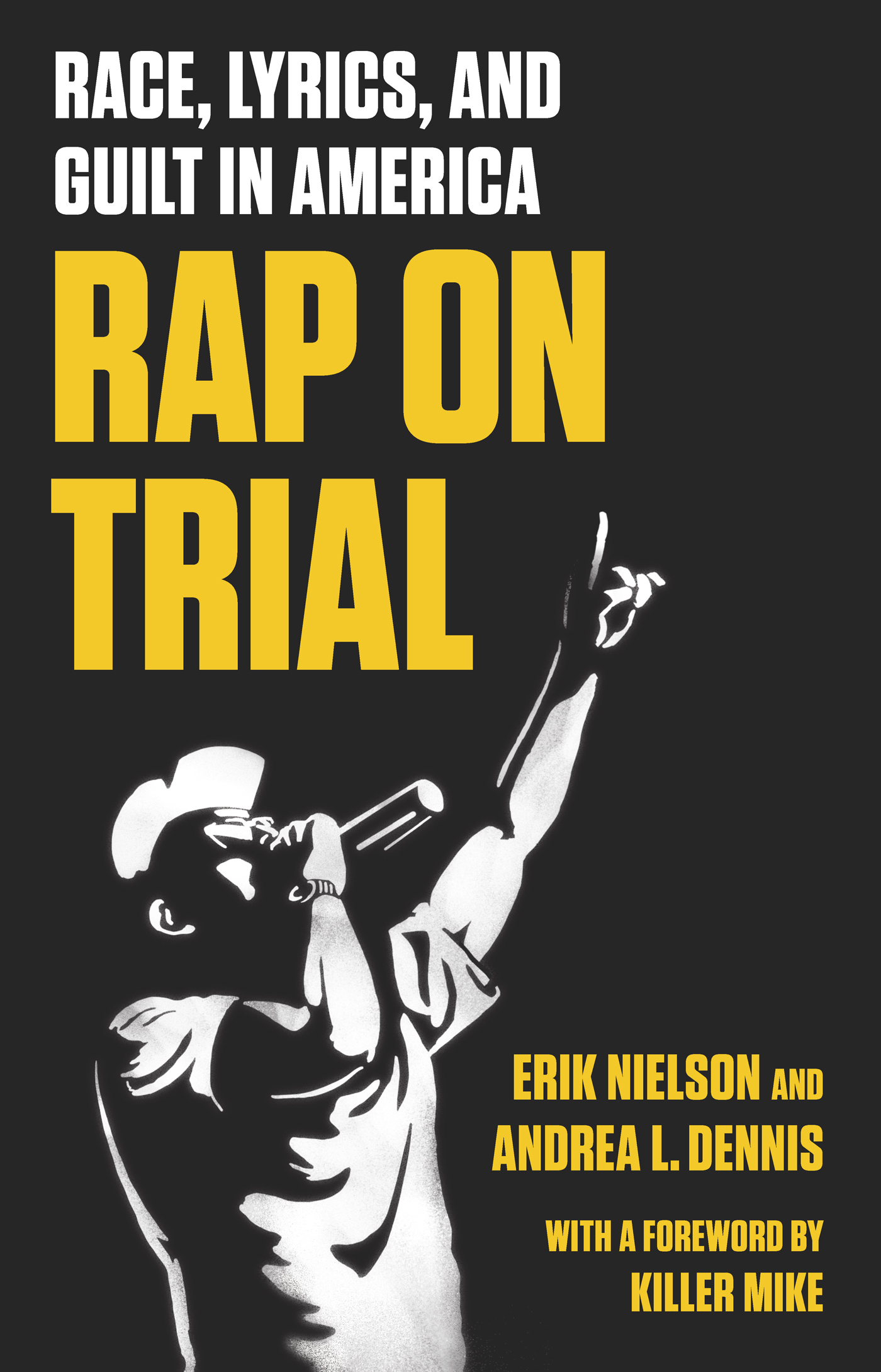 RAP ON TRIAL RAP ON TRIAL RACE LYRICS AND GUILT IN AMERICA ERIK NIELSON and - photo 1