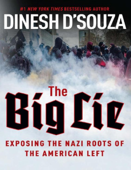 Dinesh DSouza - The Big Lie - Exposing the Nazi Roots of the American Left