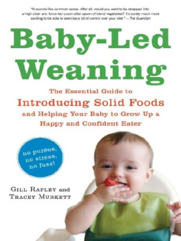 Gill Rapley Baby-Led Weaning: The Essential Guide to Introducing Solid Foods