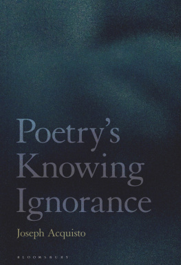 Joseph Acquisto - Poetrys Knowing Ignorance