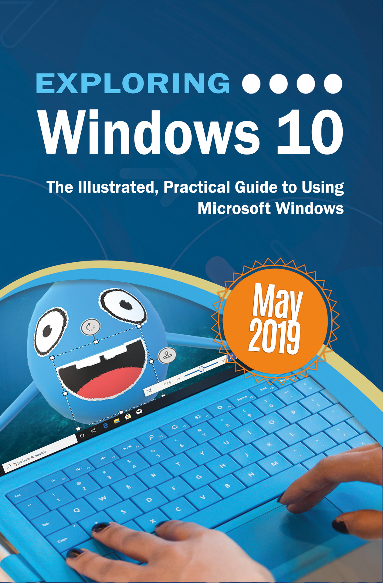 Exploring Windows 10 May 2019 Edition Kevin Wilson Exploring Windows 10 May - photo 1