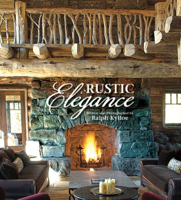 Ralph Kylloe - Rustic Elegance