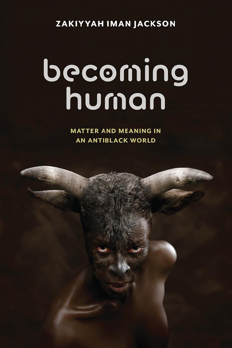 Becoming Human SEXUAL CULTURES General Editors Ann Pellegrini Tavia Nyongo - photo 1