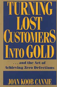 title Turning Lost Customers Into Gold --and the Art of Achieving Zero - photo 1