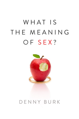 Denny Burk - What Is the Meaning of Sex?