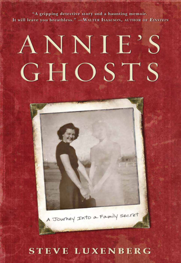 Annies Ghosts A Journey Into a Family Secret - image 1