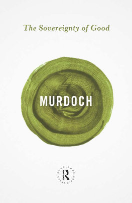Murdoch Iris - The Sovereignty of Good