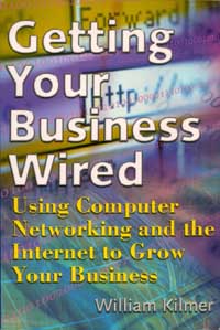 title Getting Your Business Wired Using Computer Networking and the - photo 1