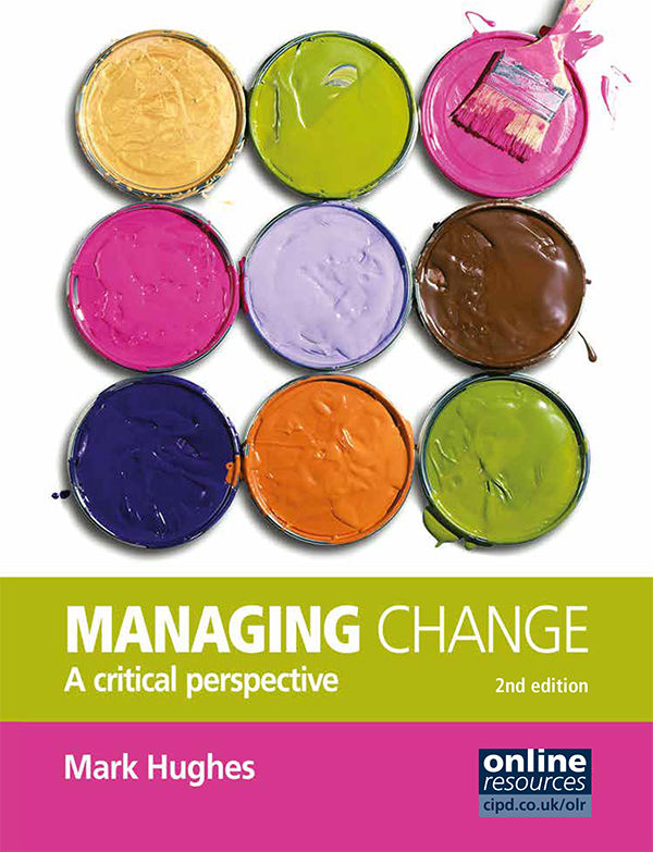 Managing Change A Critical Perspective 2nd edition Mark Hughes Mark Hughes - photo 1