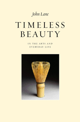 John Lane - Timeless Beauty in the arts and everday life