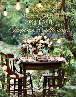 Courtney Allison French Country Cottage Inspired Gatherings