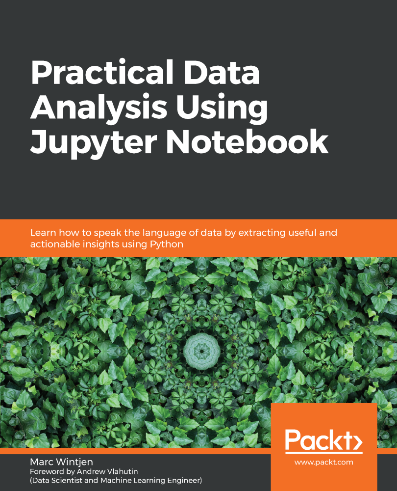 Practical Data Analysis Using Jupyter Notebook Learn how to speak the - photo 1