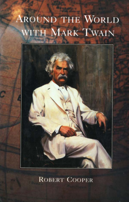 Robert Cooper Around the World With Mark Twain