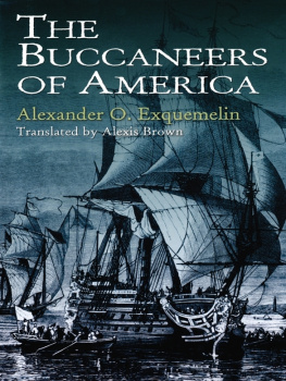 Alejandro O. Exquemelin The Buccaneers of America