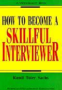 title How to Become a Skillful Interviewer WorkSmart Series author - photo 1