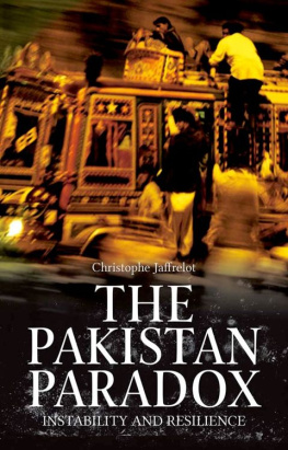 Christophe Jaffrelot - The Pakistan Paradox: Instability and Resilience (The Ceri Series in Comparative Politics and International Studies)