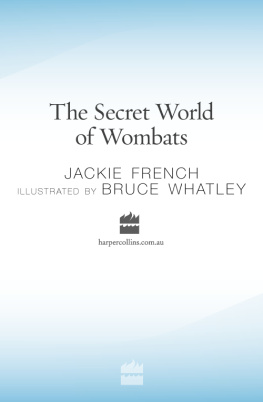 Jackie French The Secret World of Wombats