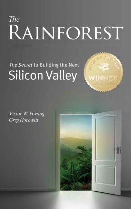 Hwang Victor W. - The Rainforest: The Secret to Building the Next Silicon Valley