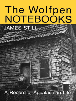 James Still - The Wolfpen Notebooks: A Record of Appalachian Life