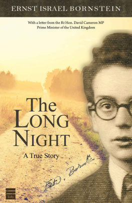 Ernst Israel Bornstein The Long Night: A True Story