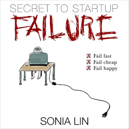 Sonia Lin Secret to Startup Failure: Fail Fast. Fail Cheap. Fail Happy.