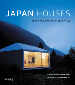 Marcia Iwatate - Japan Houses: Ideas for the 21st Century