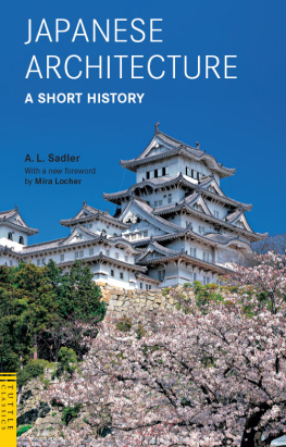 A.L. Sadler - Japanese Architecture: A Short History