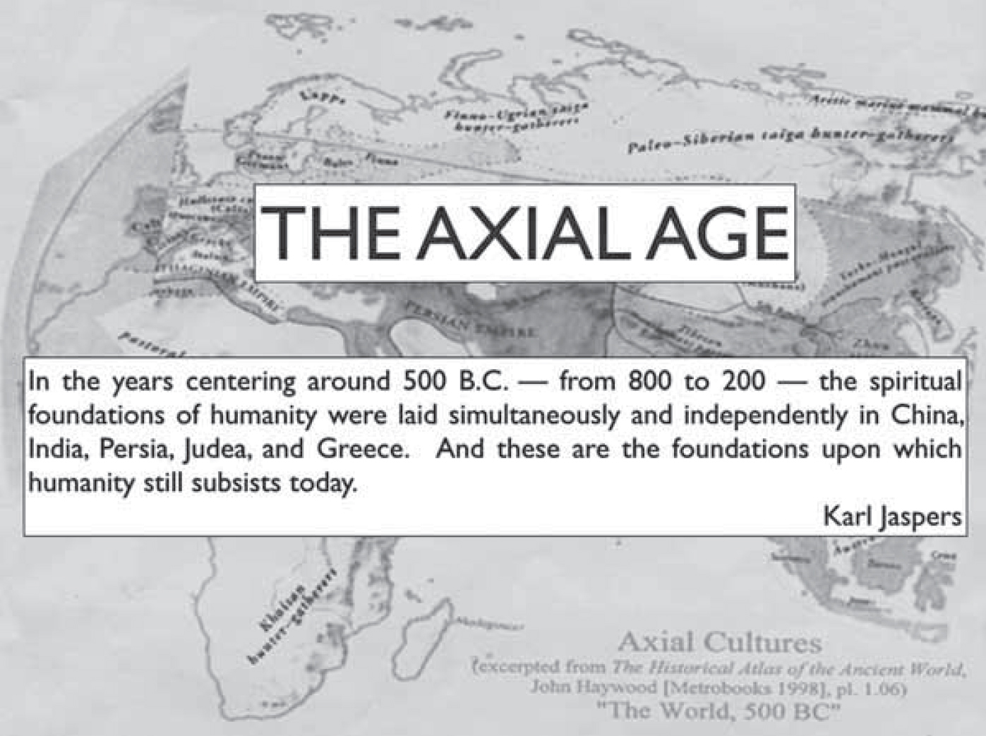 THE AXIAL AGE adapted from Cahills Desire of the Everlasting Hills 1999 - photo 2