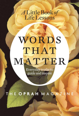 Editors of O Words That Matter: A Little Book of Life Lessons