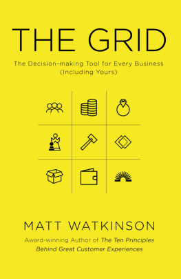 Matt Watkinson - The Grid: The Decision-making Tool for Every Business (Including Yours)