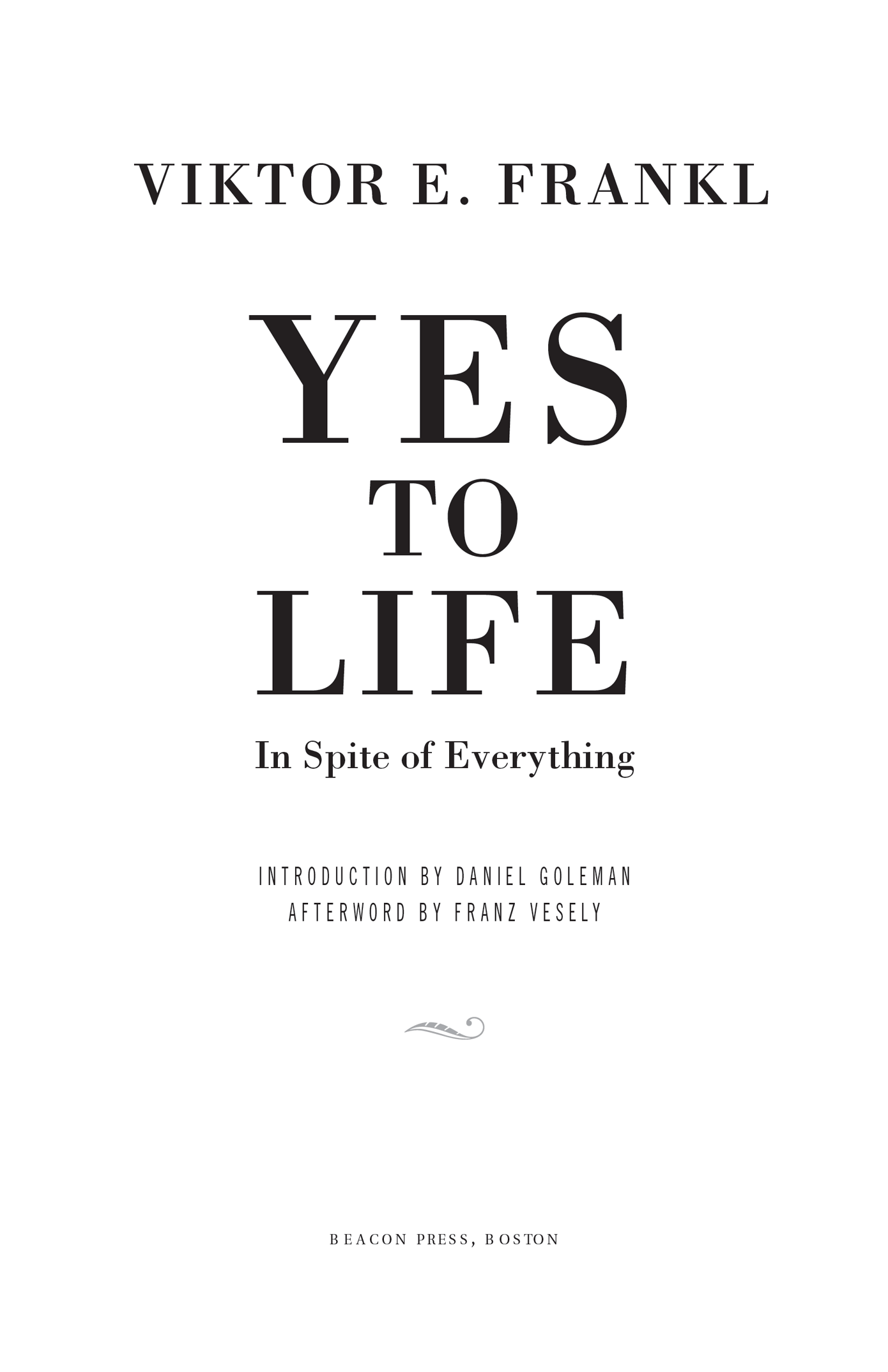 Yes to Life In Spite of Everything - image 3