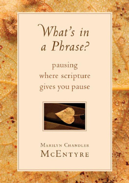 Marilyn McEntyre - Whats in a Phrase?