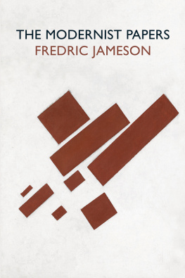 Fredric Jameson - The Modernist Papers