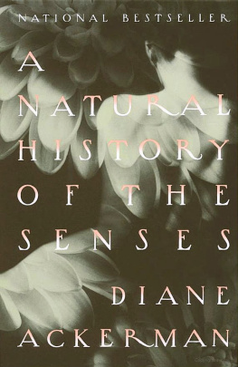 Diane Ackerman - A Natural History of the Senses